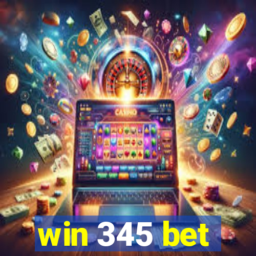 win 345 bet
